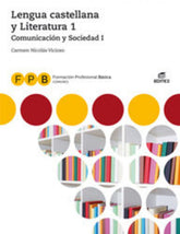 ✅ LENGUA Y LITERATURA I COMUNICACION Y SOCIEDAD 1 FORMACION PROFESIONAL BASICA - DESCONOCIDO - EDITEX - 9788491613916